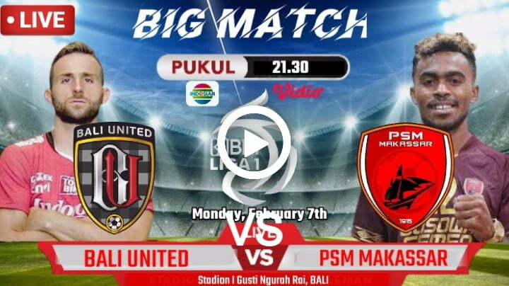 Bali United FC vs PSM Makassar Live Football Liga 1 | 7 Feb 2022