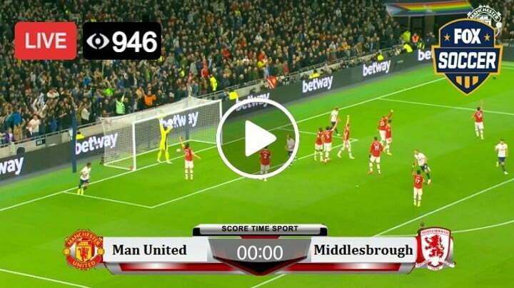 Manchester United Vs Middlesbrough FA Cup Live Football Score 4th Feb 2022